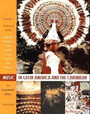 Music in Latin America and the Caribbean: An Encyclopedic History