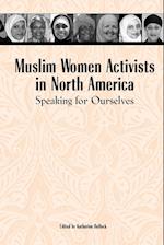 Muslim Women Activists in North America