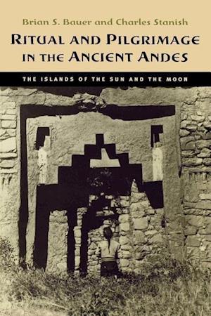 Ritual and Pilgrimage in the Ancient Andes