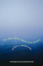 The Man Who Swam into History