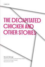 The Decapitated Chicken and Other Stories