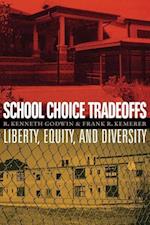 School Choice Tradeoffs