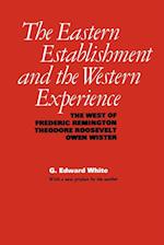 The Eastern Establishment and the Western Experience