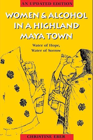 Women and Alcohol in a Highland Maya Town