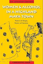 Women and Alcohol in a Highland Maya Town