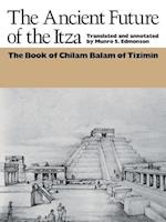 The Ancient Future of the Itza