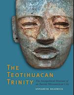 The Teotihuacan Trinity