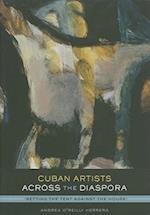 Cuban Artists Across the Diaspora