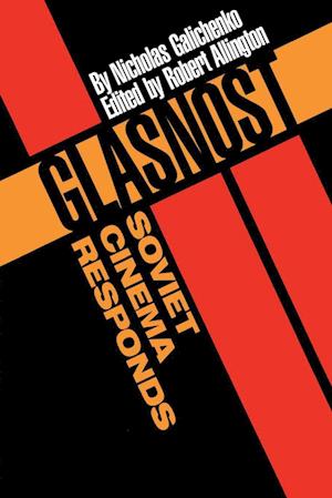 Glasnost—Soviet Cinema Responds