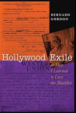 Hollywood Exile, or How I Learned to Love the Blacklist