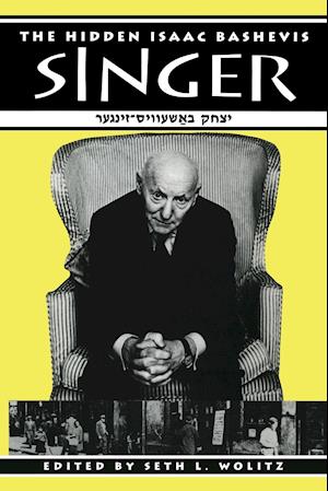 The Hidden Isaac Bashevis Singer