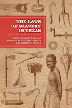 The Laws of Slavery in Texas