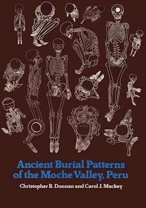 Ancient Burial Patterns of the Moche Valley, Peru