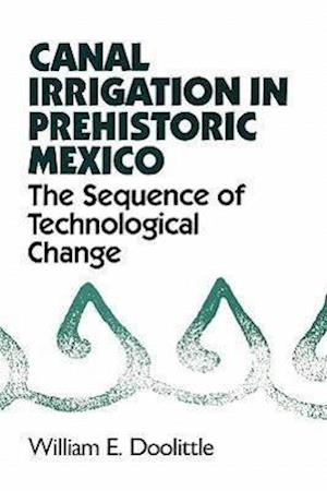 Canal Irrigation in Prehistoric Mexico