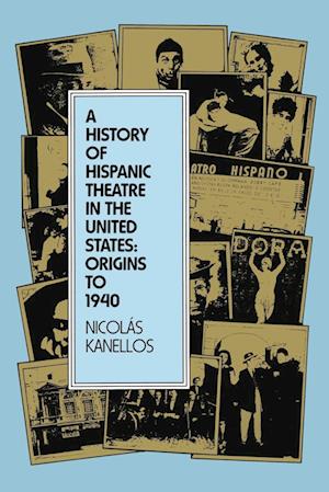 A History of Hispanic Theatre in the United States