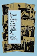 A History of Hispanic Theatre in the United States