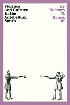 Violence and Culture in the Antebellum South