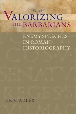 Valorizing the Barbarians