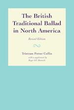 The British Traditional Ballad in North America