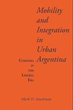 Mobility and Integration in Urban Argentina