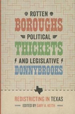 Rotten Boroughs, Political Thickets, and Legislative Donnybrooks