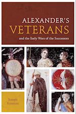 Alexander's Veterans and the Early Wars of the Successors