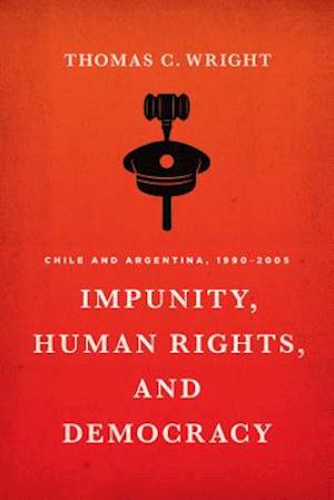 Impunity, Human Rights, and Democracy