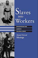 Slaves into Workers