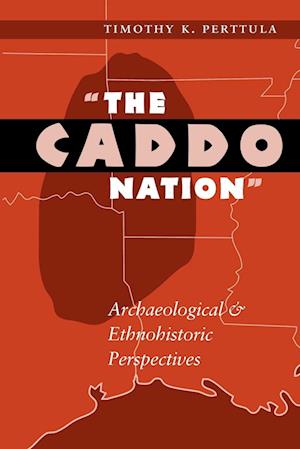 The Caddo Nation