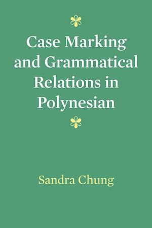 Case Marking and Grammatical Relations in Polynesian