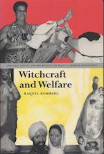 Witchcraft and Welfare