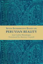 Seven Interpretive Essays on Peruvian Reality