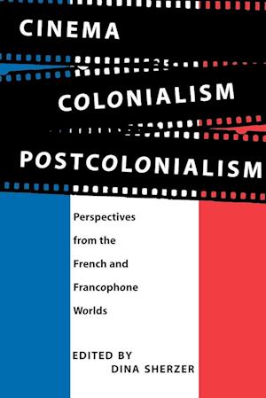 Cinema, Colonialism, Postcolonialism