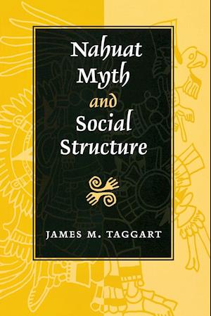 Nahuat Myth and Social Structure