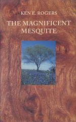Magnificent Mesquite