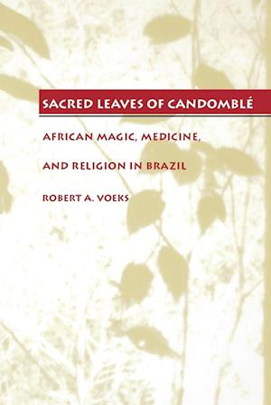 Sacred Leaves of Candomblé