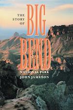Story of Big Bend National Park