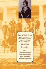 Civil War Memories of Elizabeth Bacon Custer