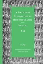 A Thorough Exploration in Historiography / Shitong