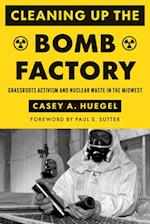 Cleaning Up the Bomb Factory