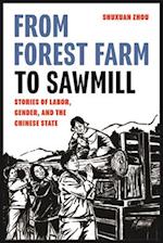 From Forest Farm to Sawmill