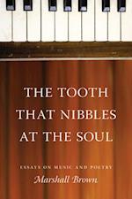 Tooth That Nibbles at the Soul