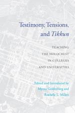 Testimony, Tensions, and Tikkun