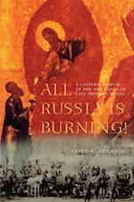 All Russia Is Burning!