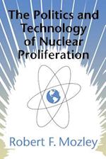 Politics and Technology of Nuclear Proliferation