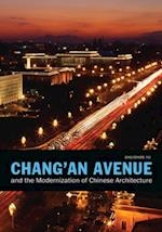 Chang'an Avenue and the Modernization of Chinese Architecture