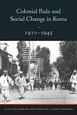Colonial Rule and Social Change in Korea, 1910-1945