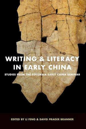 Writing and Literacy in Early China