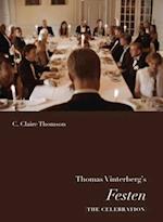 Thomas Vinterberg's Festen (The Celebration)