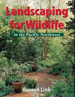 Landscaping for Wildlife in the Pacific Northwest